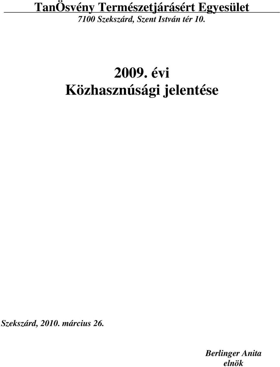 2009. évi Közhasznúsági jelentése