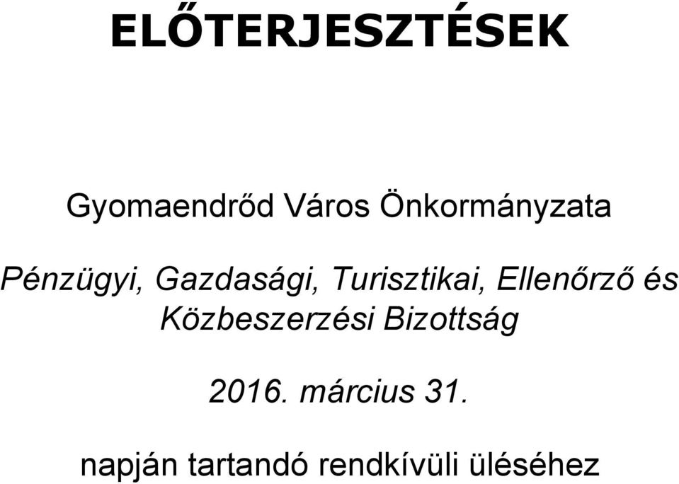 Turisztikai, Ellenőrző és Közbeszerzési