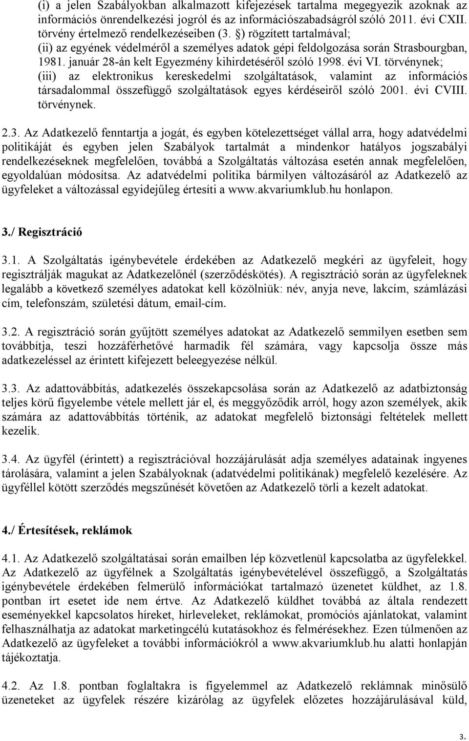 január 28-án kelt Egyezmény kihirdetéséről szóló 1998. évi VI.