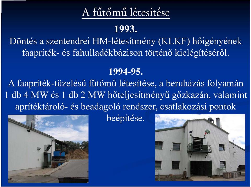 fahulladékbázison történő kielégítéséről. 1994-95.