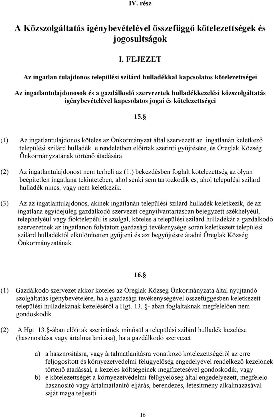 kapcsolatos jogai és kötelezettségei 15.