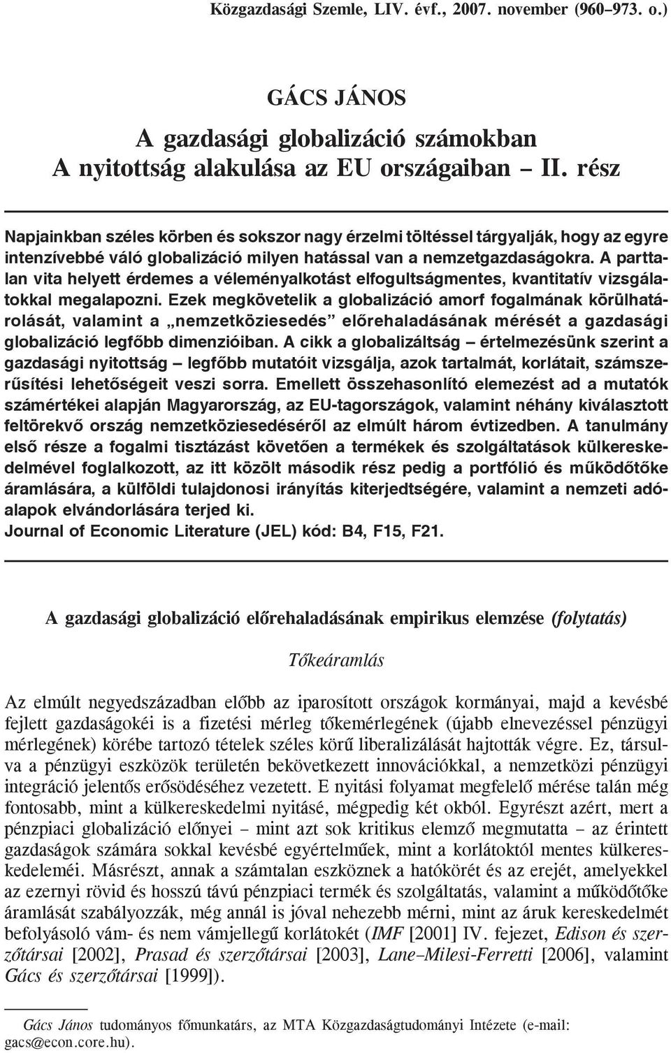 A parttalan vita helyett érdemes a véleményalkotást elfogultságmentes, kvantitatív vizsgálatokkal megalapozni.