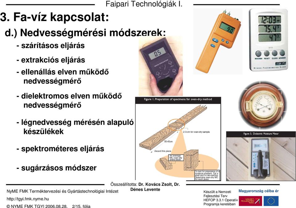 elven mőködı nedvességmérı - dielektromos elven mőködı nedvességmérı - légnedvesség