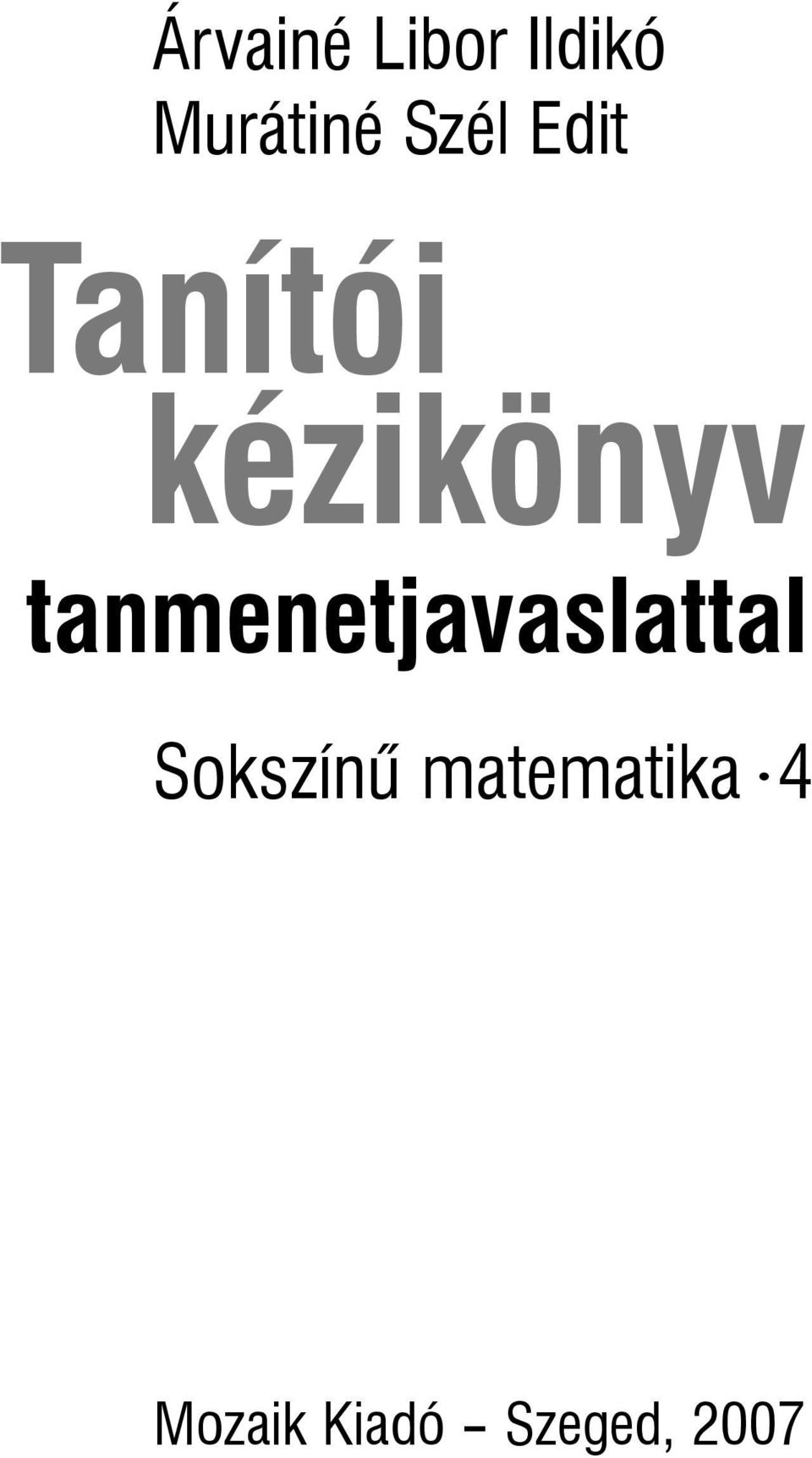 tanmenetjavaslattal Sokszínû