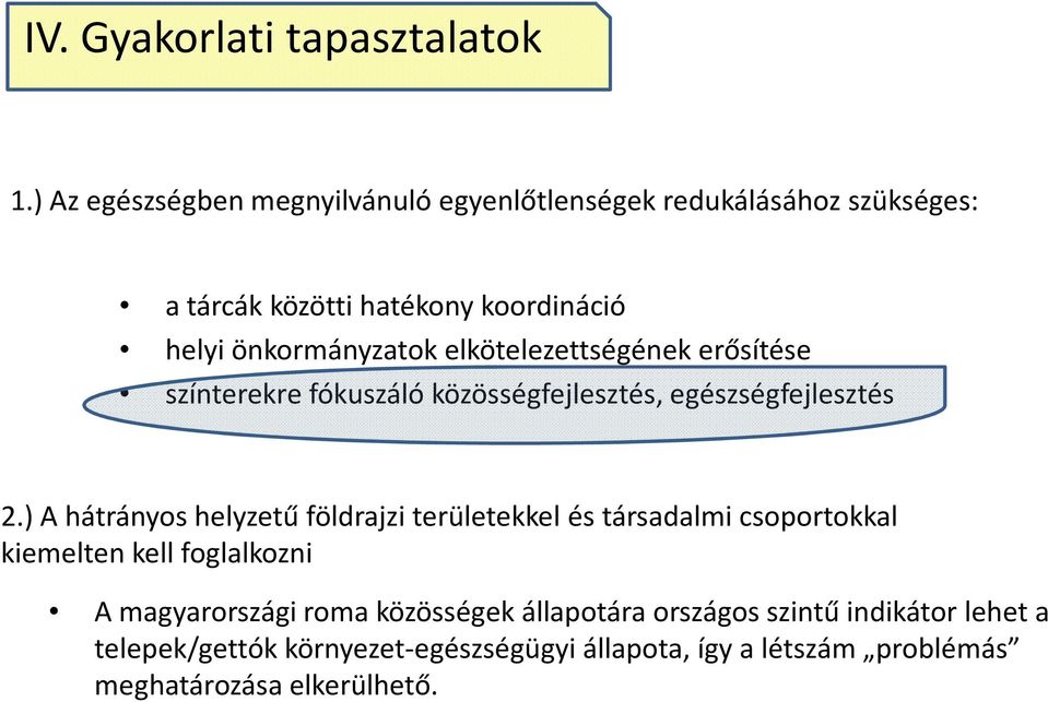 elkötelezettségének erősítése színterekre fókuszáló közösségfejlesztés, egészségfejlesztés 2.