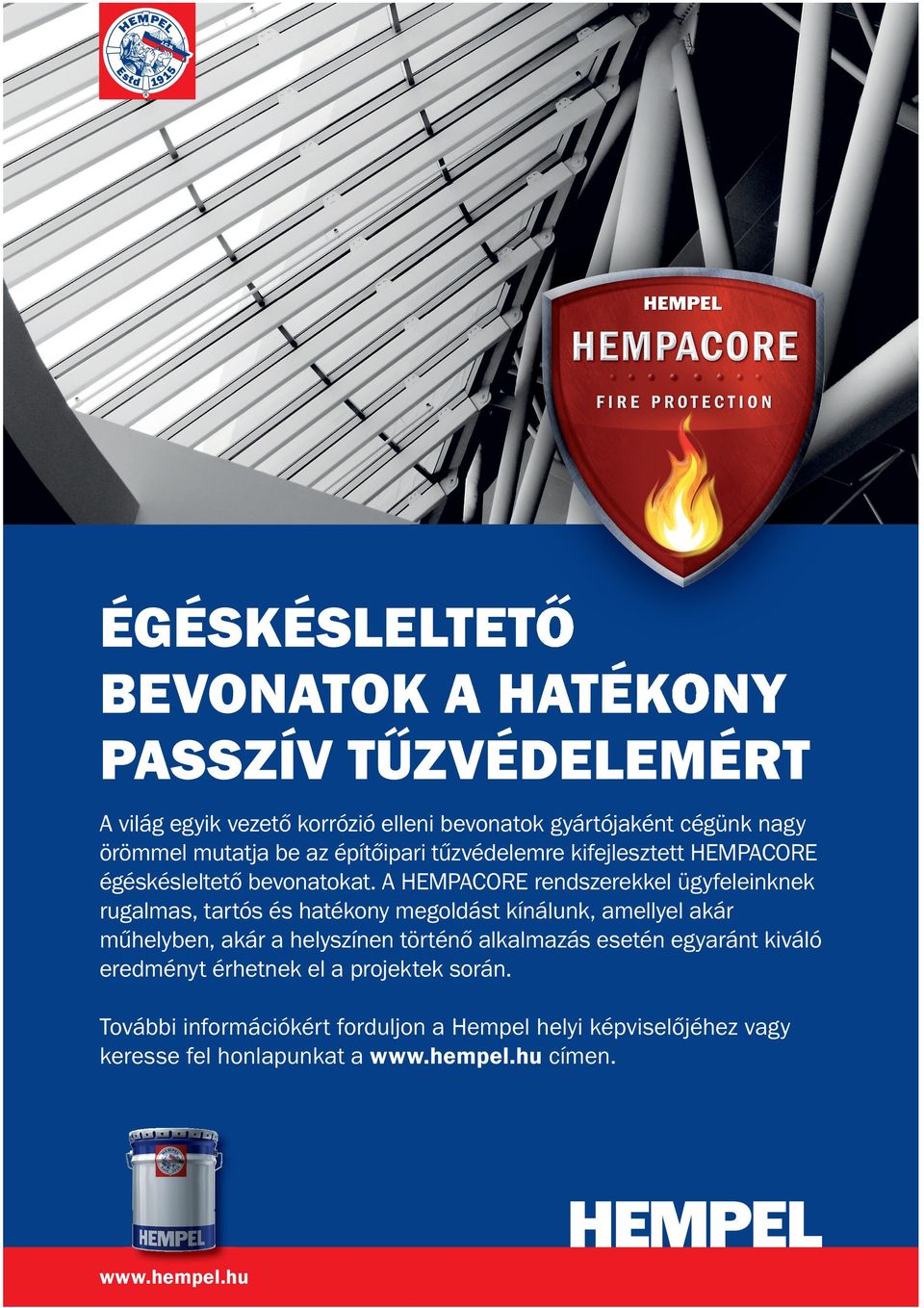 A HEMPACORE rendszerekkel ügyfeleinknek rugalmas, tartós és hatékony megoldást kínálunk, amellyel akár műhelyben, akár a helyszínen történő