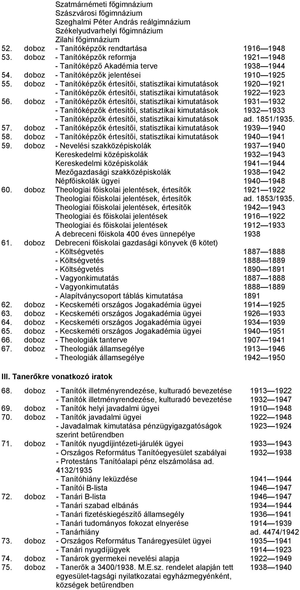 doboz - Tanítóképzők értesítői, statisztikai kimutatások 1920 1921 - Tanítóképzők értesítői, statisztikai kimutatások 1922 1923 56.