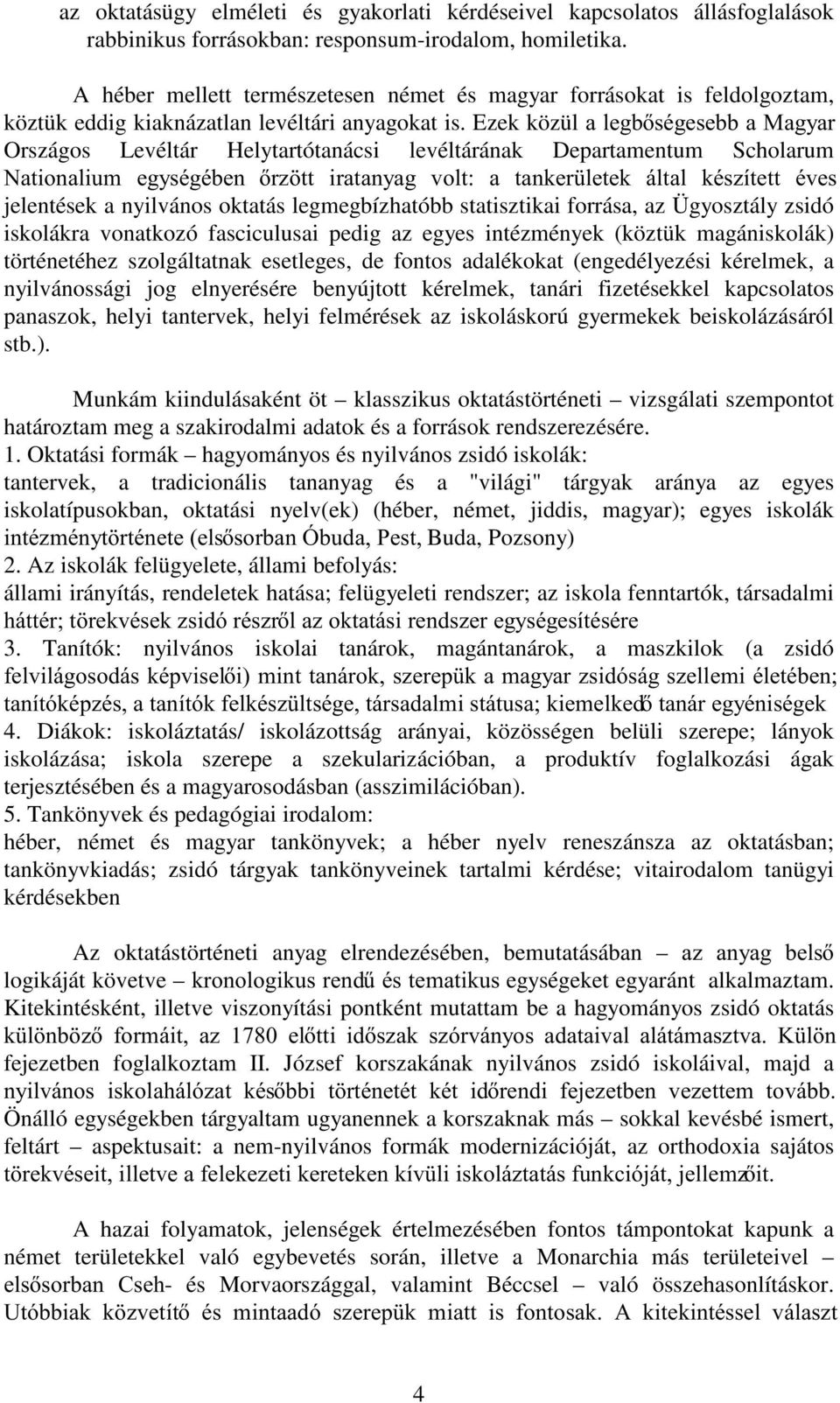 Ezek közüldohjevpjhvheed0dj\du Országos Levéltár Helytartótanácsi levéltárának Departamentum Scholarum 1DWLRQDOLXP HJ\VpJpEHQ U] WW LUDWDQ\DJ YROW D WDQNHU OHWHN iowdo NpV]tWHWW pyhv jelentések a