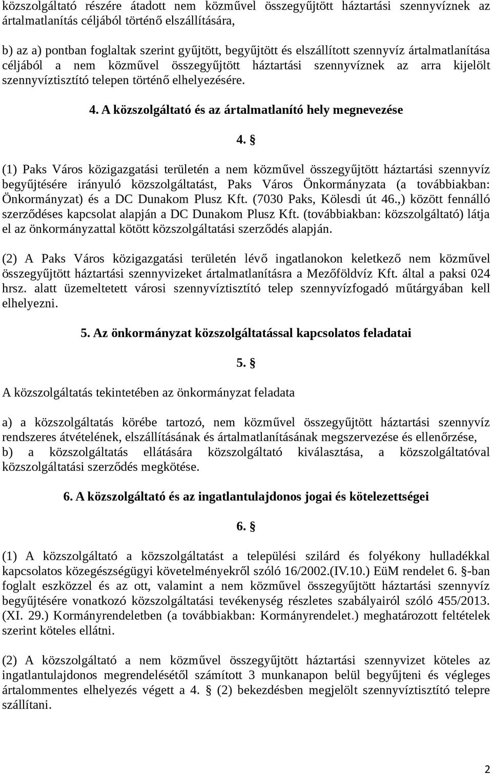 A közszolgáltató és az ártalmatlanító hely megnevezése 4.