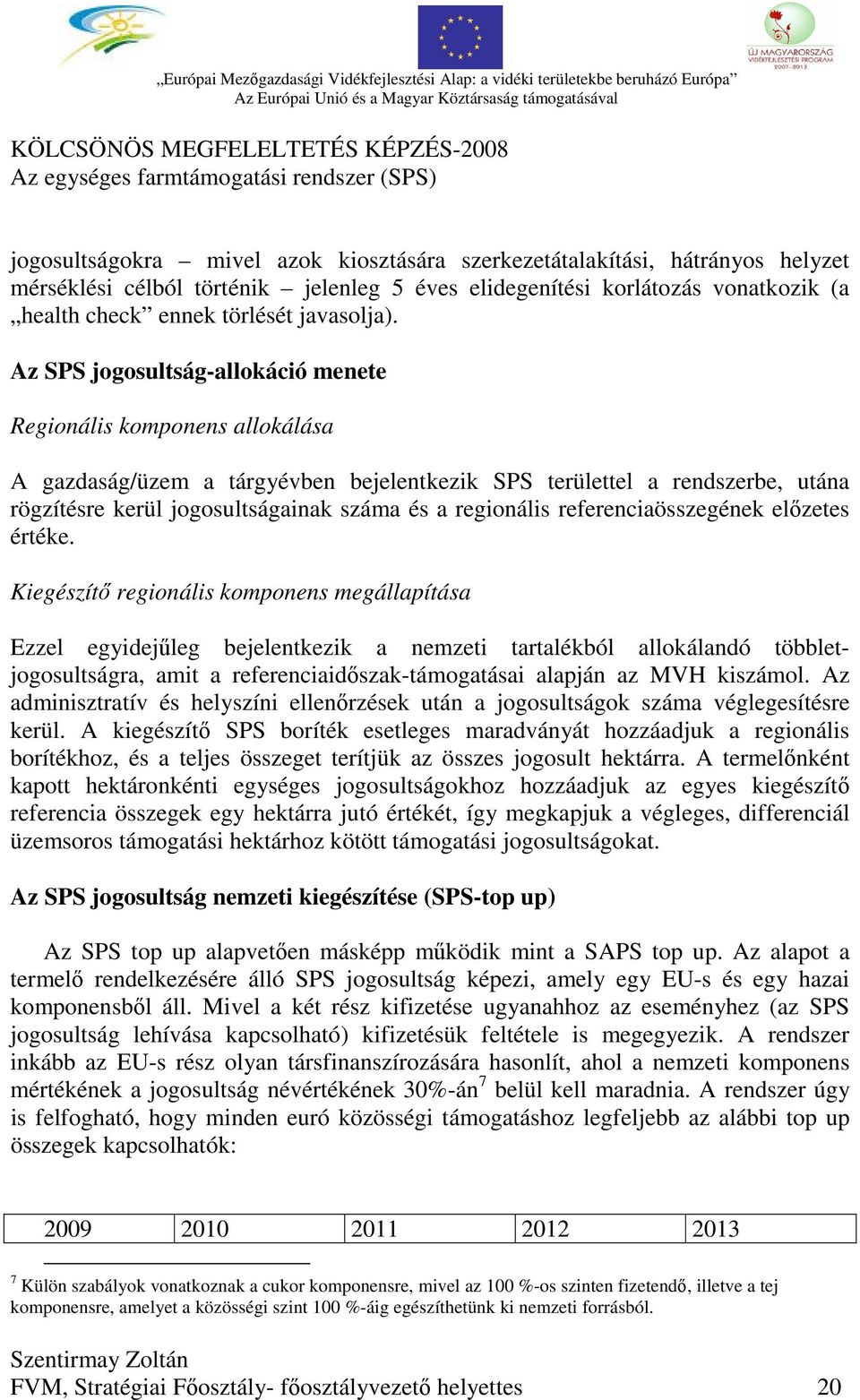 regionális referenciaösszegének előzetes értéke.