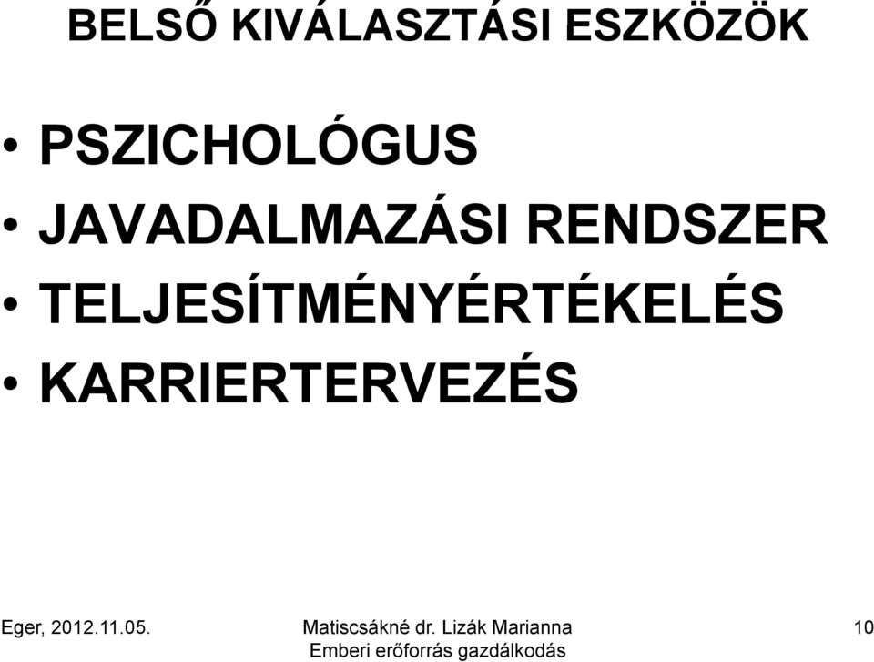 JAVADALMAZÁSI RENDSZER