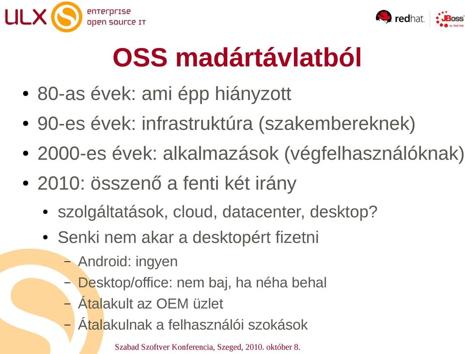 irány szolgáltatások, cloud, datacenter, desktop?