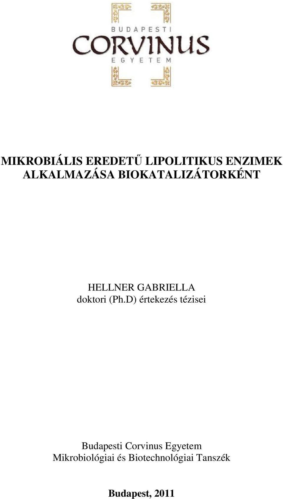 D) értekezés tézisei Budapesti Corvinus Egyetem