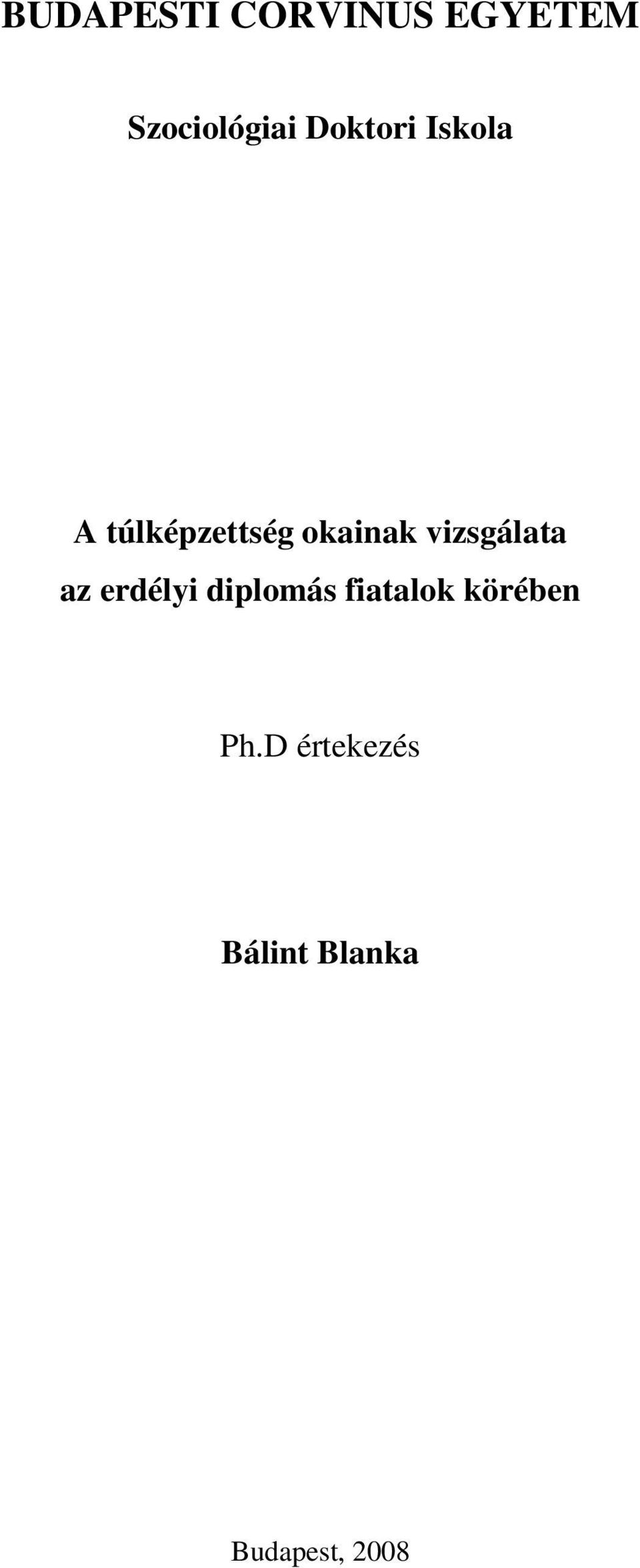 vizsgálata az erdélyi diplomás fiatalok