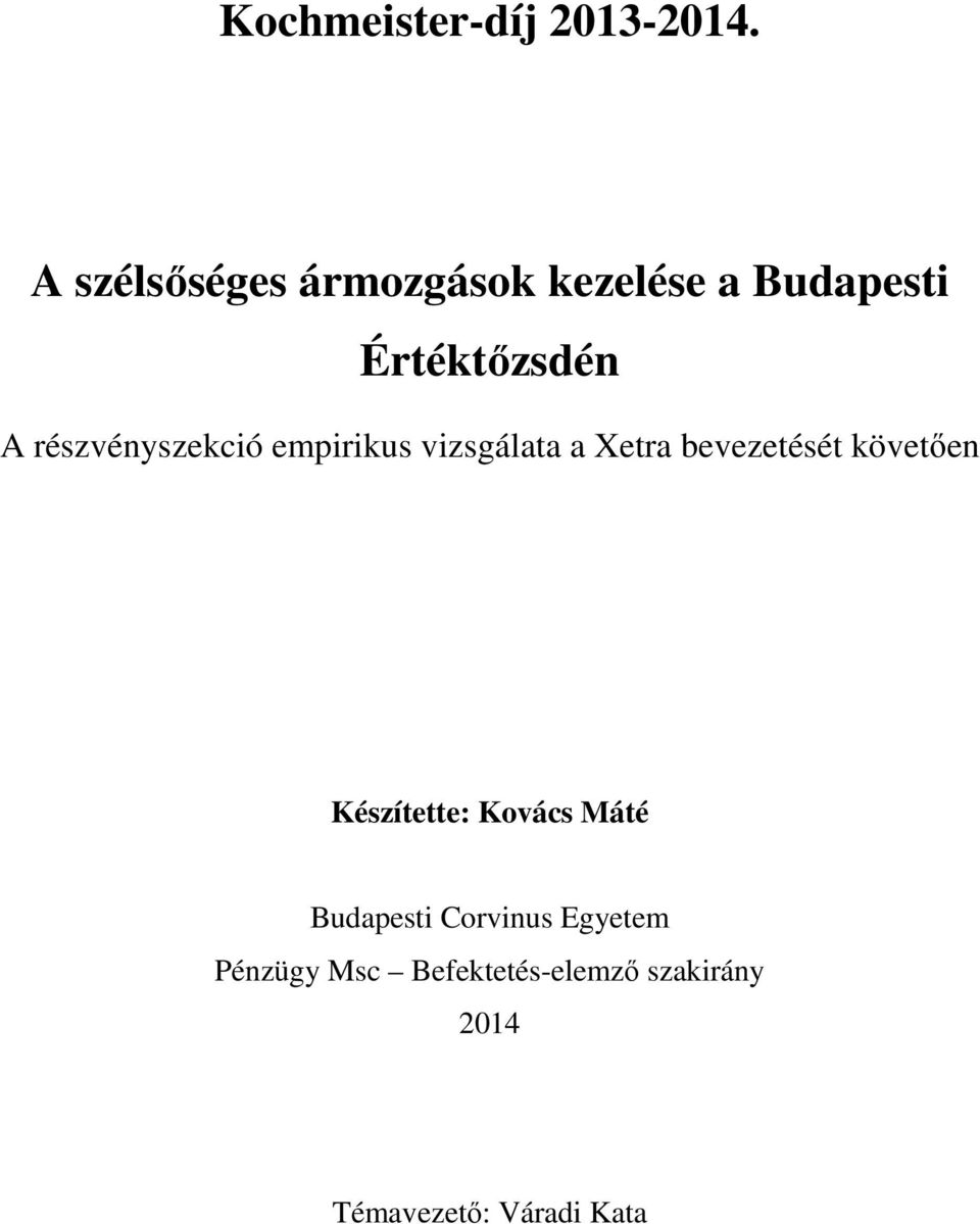 részvényszekció empirikus vizsgálata a Xetra bevezetését követően