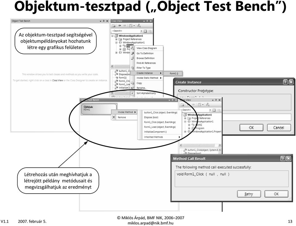 hozhatunk létre egy grafikus felületen Létrehozás után