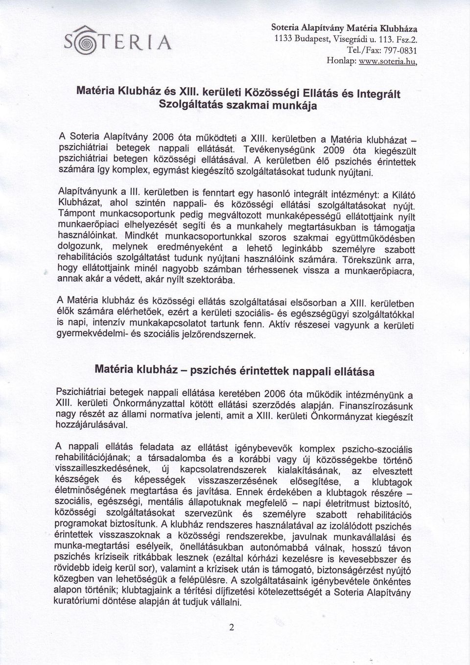 enkzssgi elltsvl.a kerli etéen ő pszichsrintettek szmrígykomp ex, egymstkiegszítő szolg ttsokt tudunknyújtni. A pítvnyunk lll.