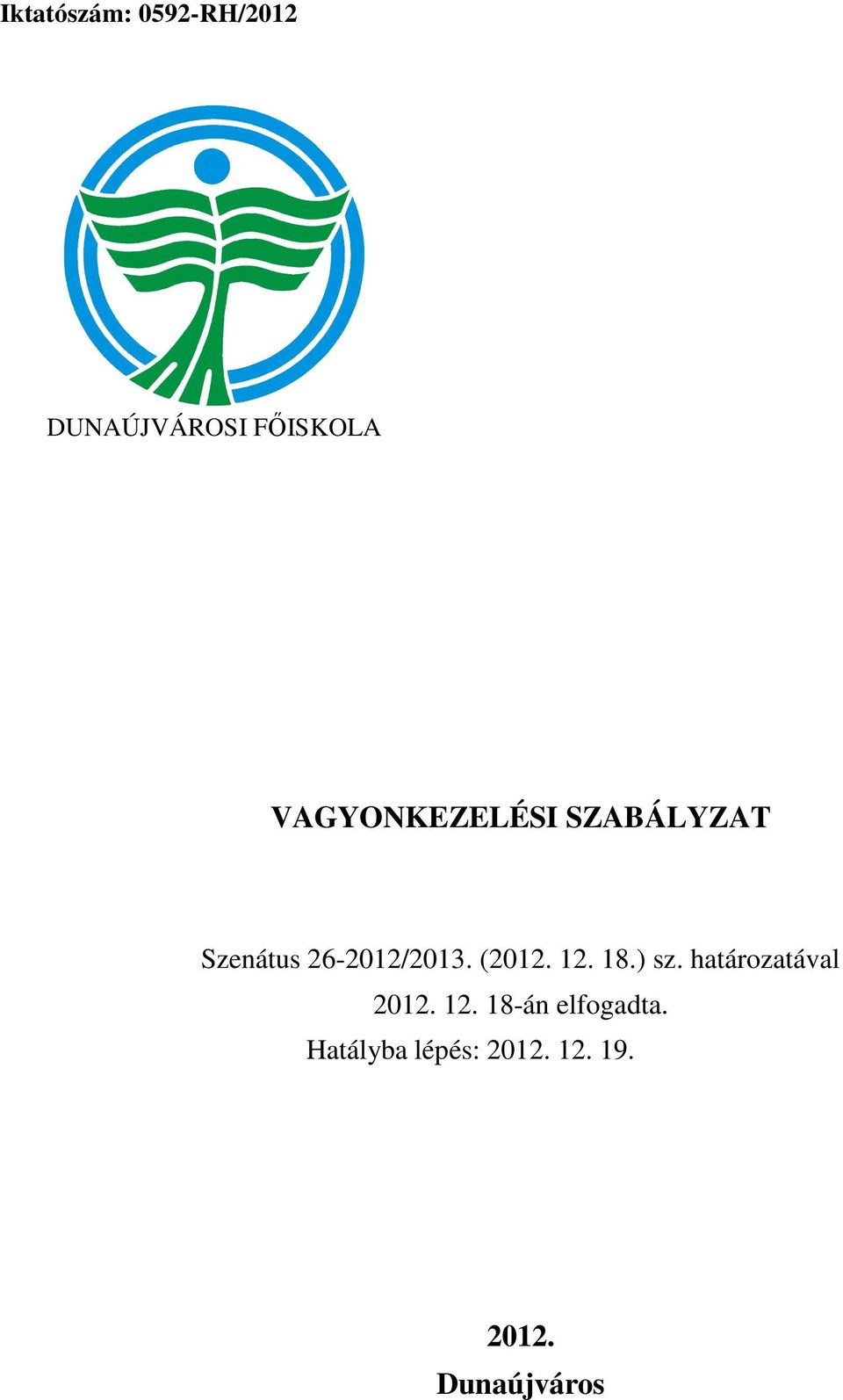 18.) sz. határozatával 2012. 12.