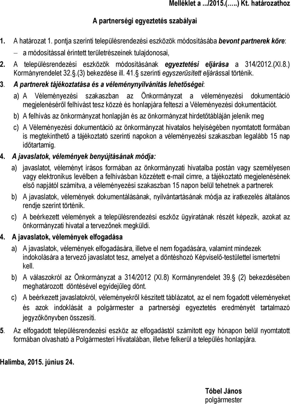 A településrendezési eszközök módosításának egyeztetési eljárása a 31