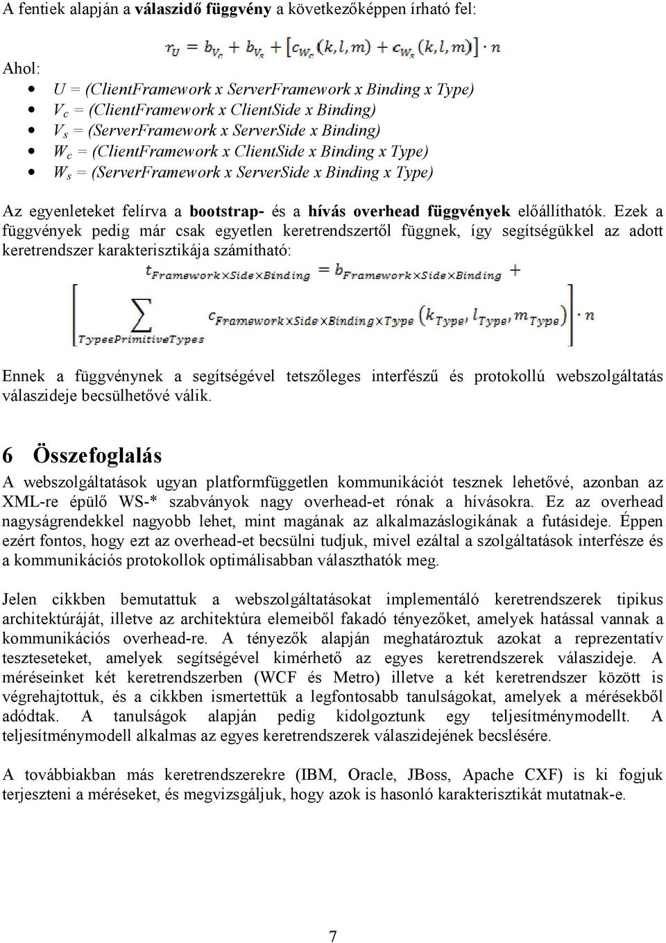 overhead függvények előállíthatók.