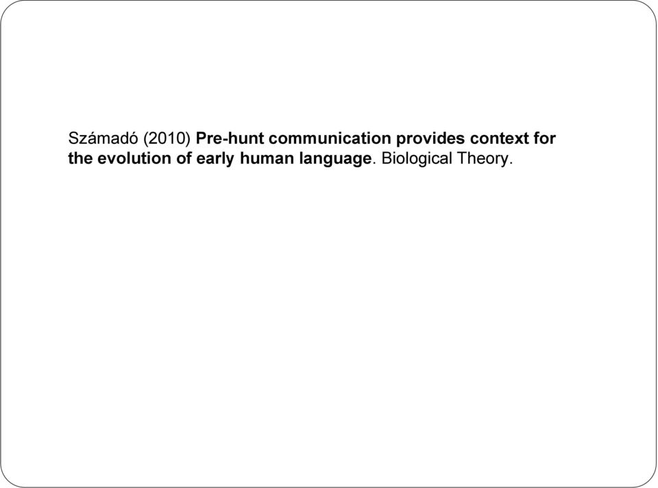 context for the evolution of