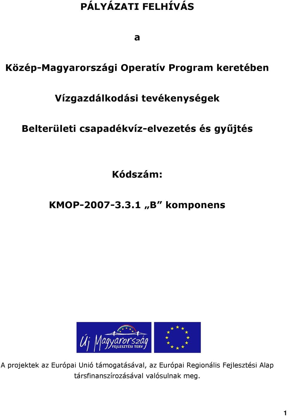 Kódszám: KMOP-2007-3.