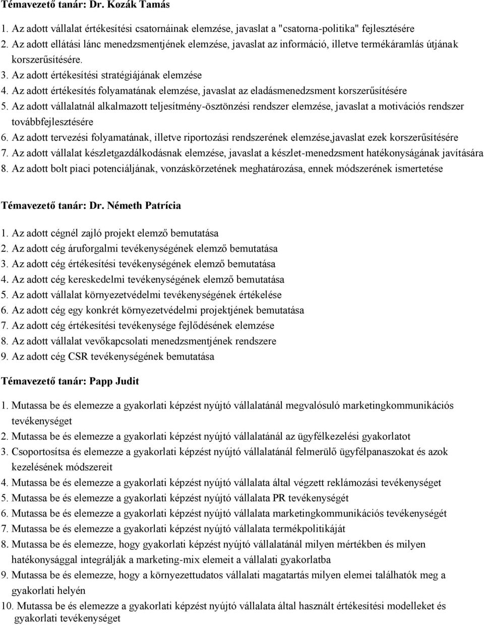 Az adott értékesítés folyamatának elemzése, javaslat az eladásmenedzsment korszerűsítésére 5.