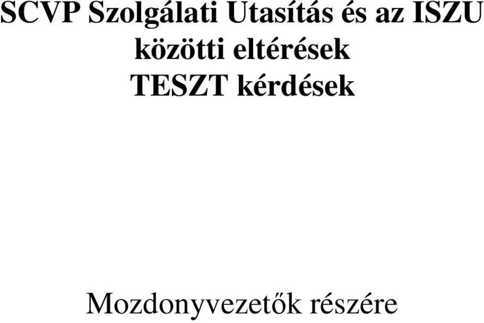 közötti eltérések