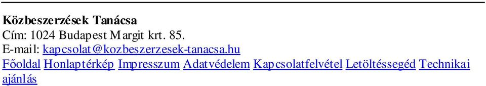 E-mail: kapcsolat@kozbeszerzesek-tanacsa.