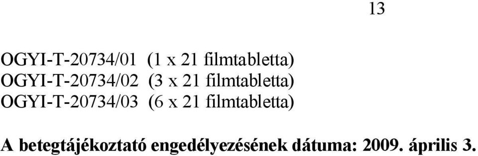 OGYI-T-20734/03 (6 x 21 filmtabletta) A