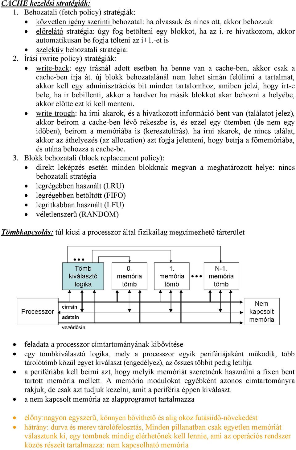 -re hivatkozom, akkor automatikusan be fogja tölteni az i+1.-et is szelektív behozatali stratégia: 2.