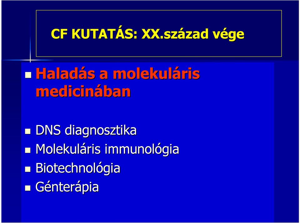 molekuláris medicinában DNS