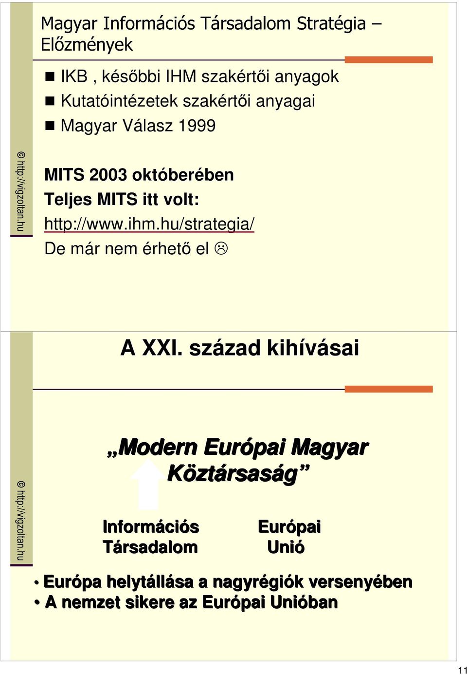 hu/strategia/ De már nem érhetı el A XXI.