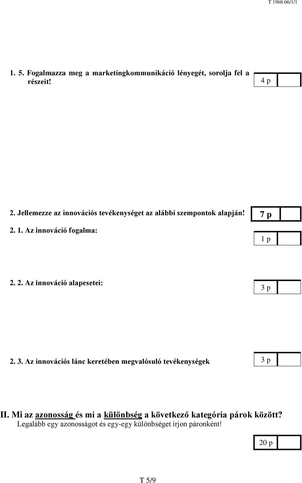 3. Az innovációs lánc keretében megvalósuló tevékenységek 3 p II.