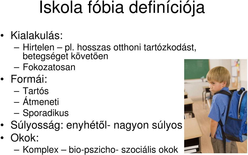 Fokozatosan Formái: Tartós Átmeneti Sporadikus