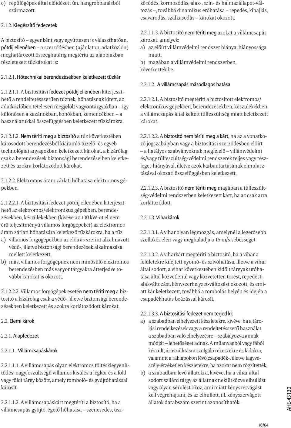részletezett tűzkárokat is: 2.1.