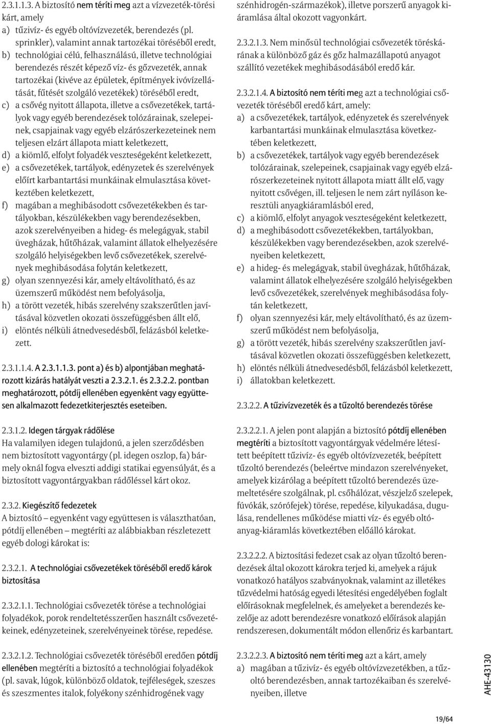 töréséből eredt, c).