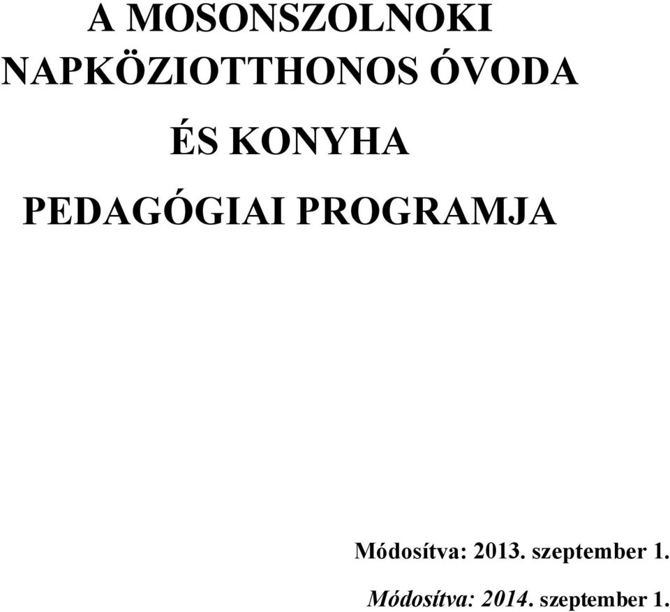 PROGRAMJA Módosítva: 2013.