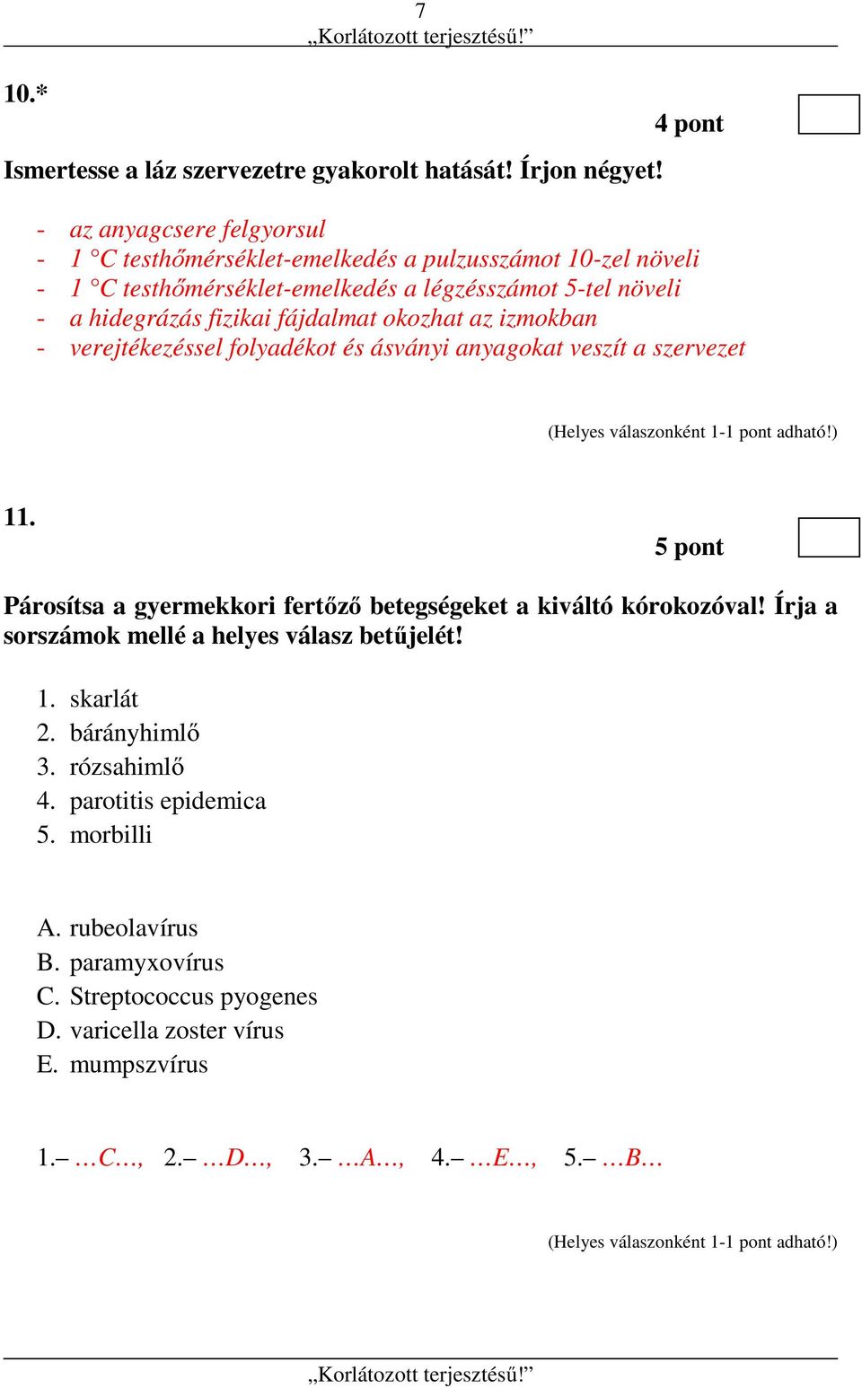 fizikai fájdalmat okozhat az izmokban - verejtékezéssel folyadékot és ásványi anyagokat veszít a szervezet 11.