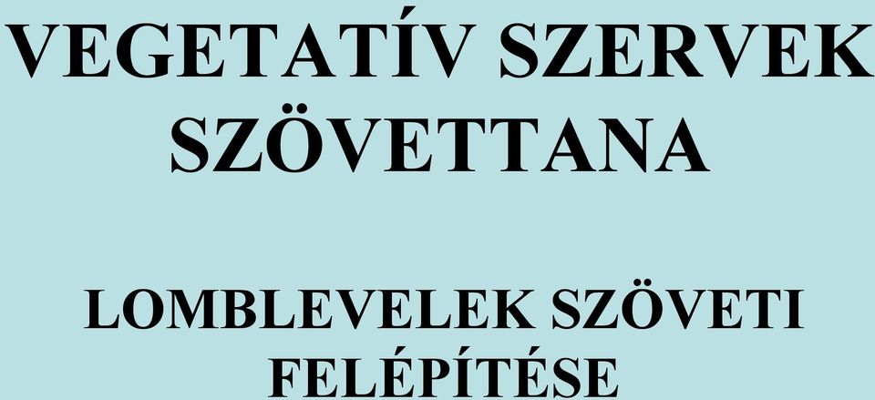 SZÖVETTANA