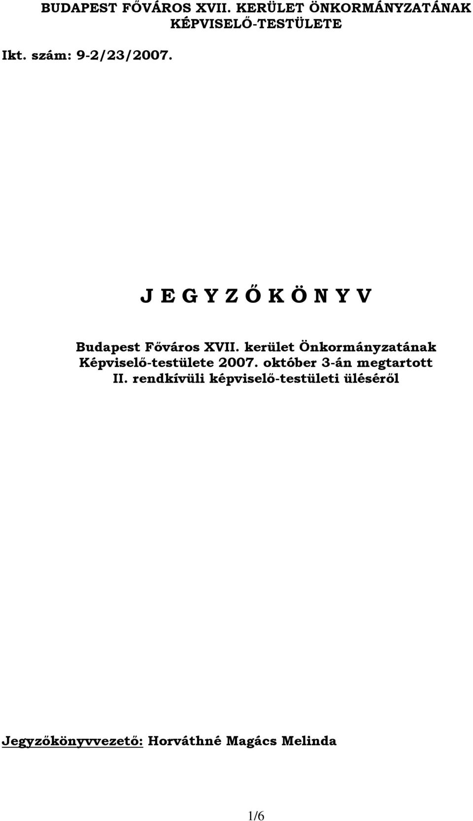 kerület Önkormányzatának Képviselő-testülete 2007.