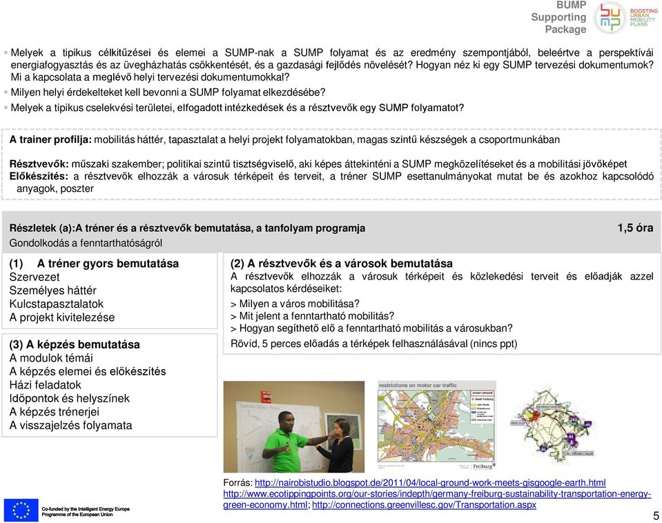 Melyek a tipikus cselekvési területei, elfogadott intézkedések és a résztvevők egy SUMP folyamatot?