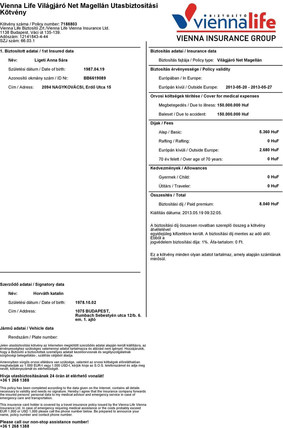 19 BB6619089 Cím / Adress: 2094 NAGYKOVÁCSI, Erdő