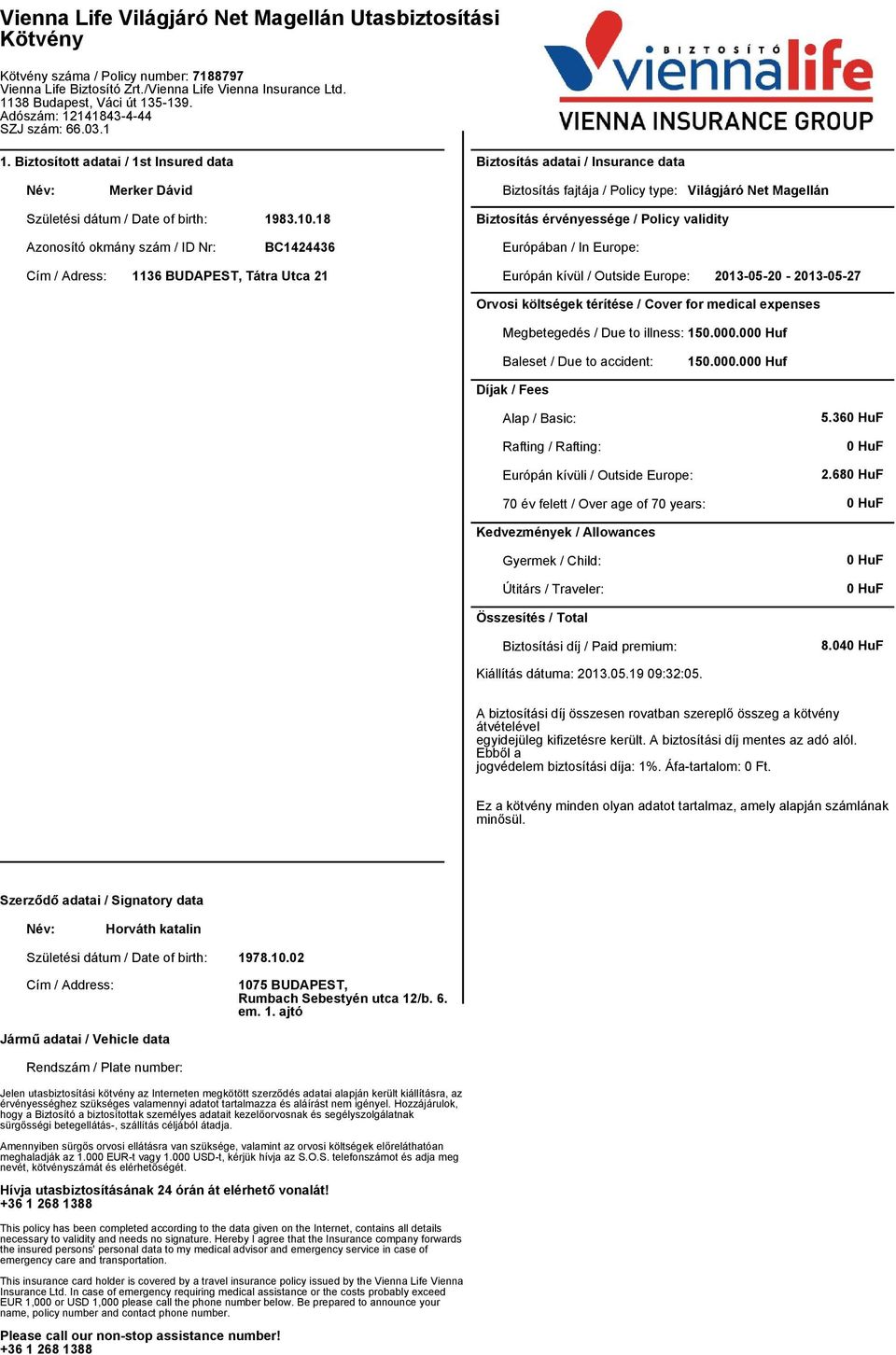 18 BC1424436 Cím / Adress: 1136 BUDAPEST, Tátra