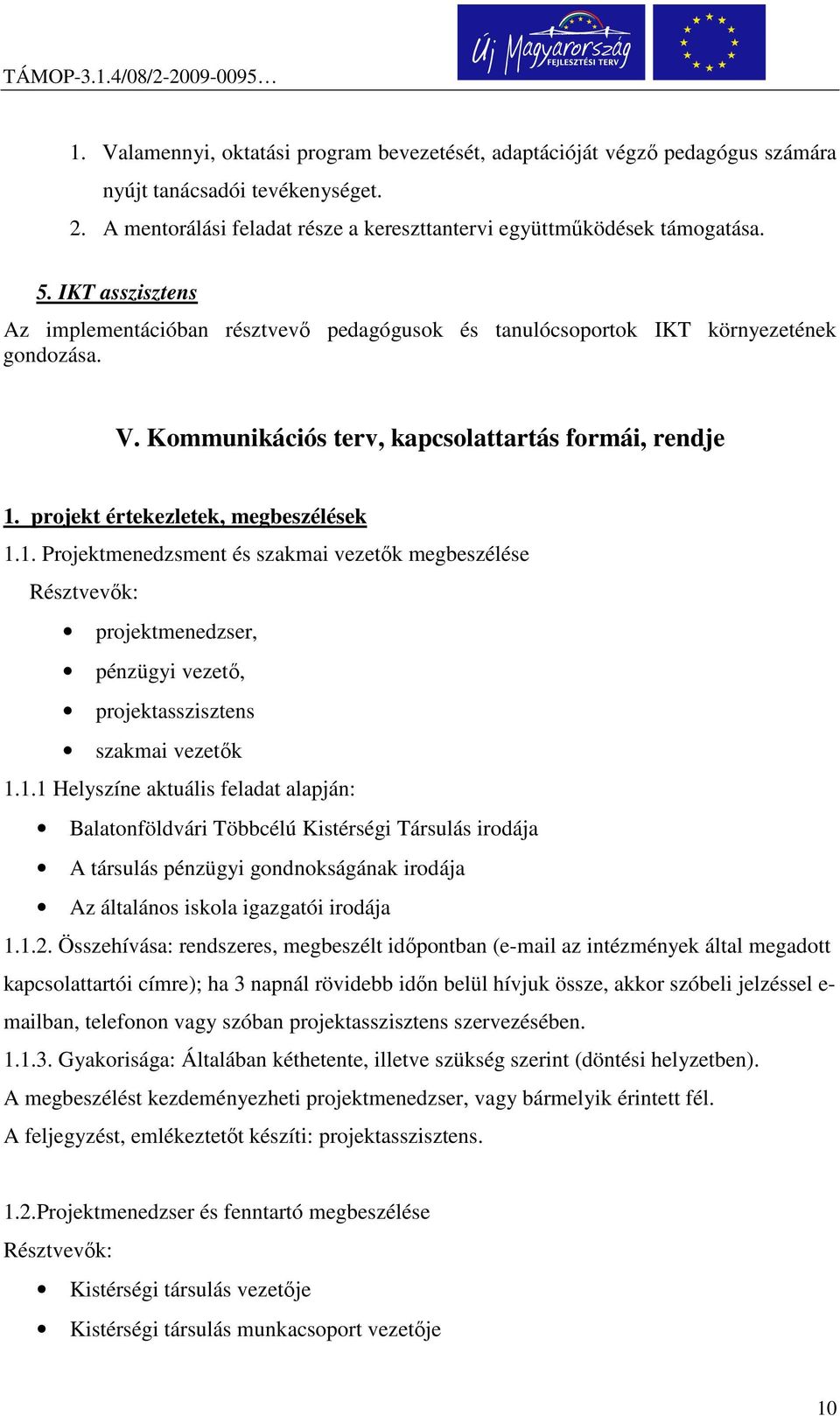 projekt értekezletek, megbeszélések 1.