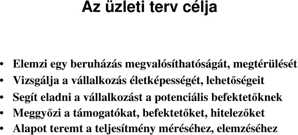 eladni a vállalkozást a potenciális befektetőknek Meggyőzi a