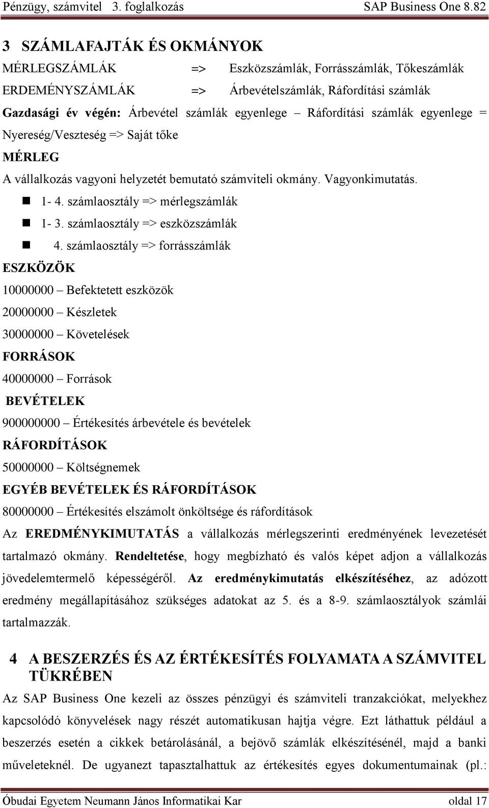 számlaosztály => eszközszámlák 4.