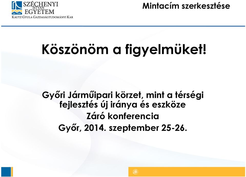 Győri Járműipari körzet, mint a térségi