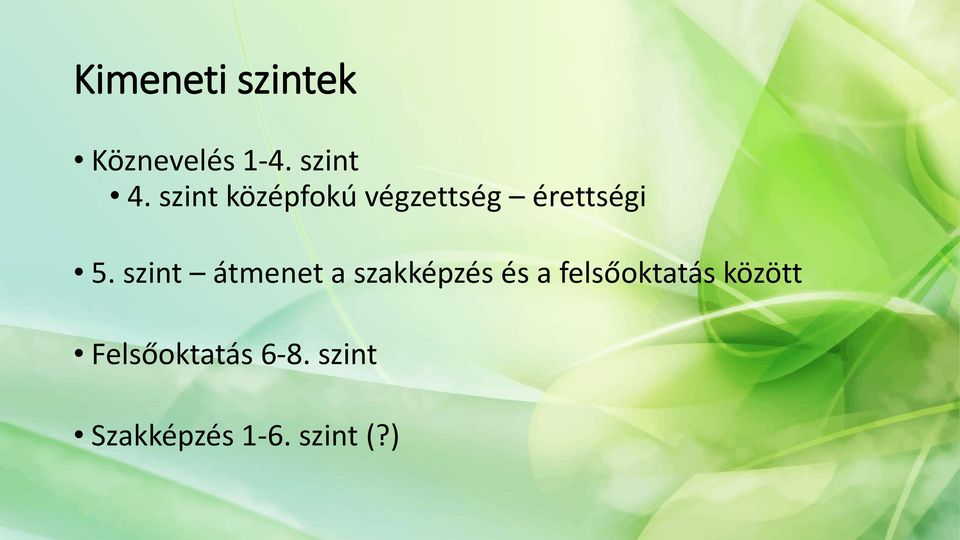 szint átmenet a szakképzés és a felsőoktatás