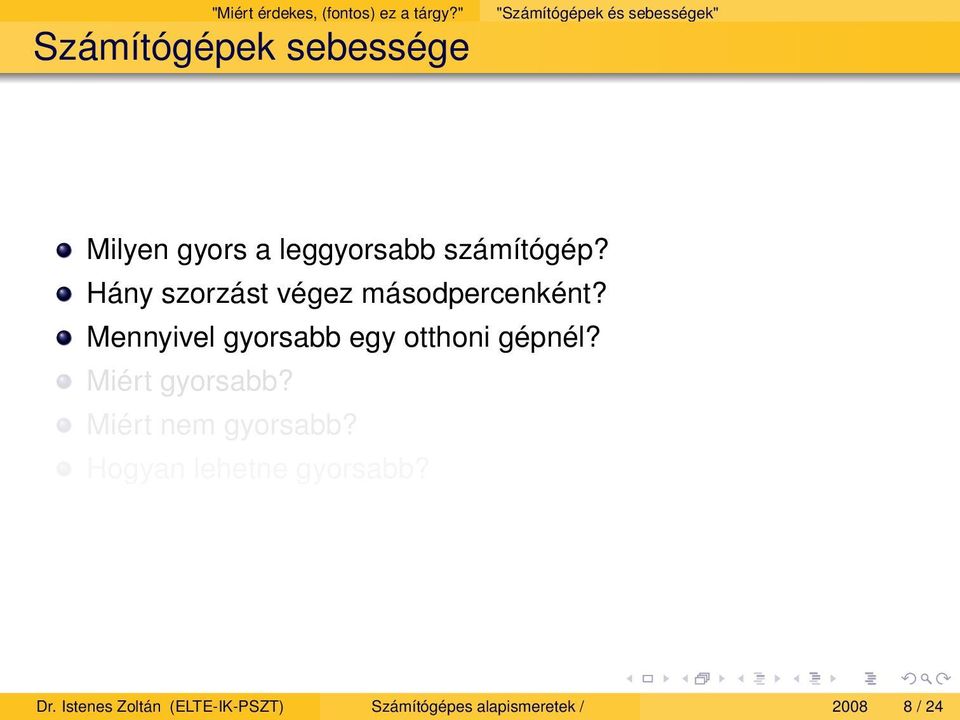 számítógép? Hány szorzást végez másodpercenként?